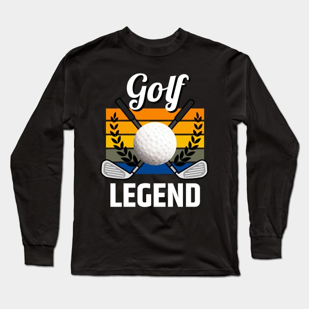 Golf Legend Golfing Golf Ball Funny Golfer Long Sleeve T-Shirt by Foxxy Merch